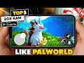🔥TOP 5 New PALWORLD Games For Android In 2025 | High Graphics (Online/Offline)