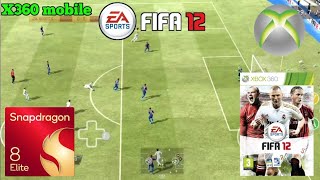 Fifa 12 | X360 mobile 0.5.2 | Xbox emulator | Snapdragon 8 Elite