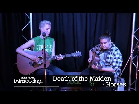 Death of the Maiden - Horses (live session)