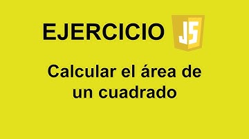 Calcular el área de un cuadrado en JavaScript