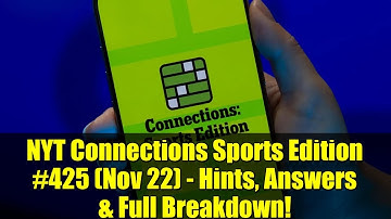 NYT Connections Sports Edition #425 (Nov 22) - Hints, Answers & Full Breakdown!