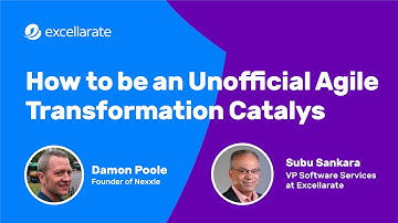[Webinar] - How To Be An Unofficial Agile Transformation Catalyst