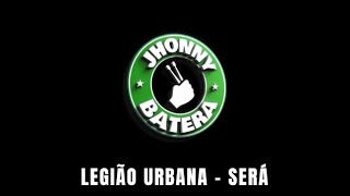 LEGIÃO URBANA  -  SERÁ ( DRUMLESS )