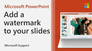 How To Add A Watermark In Powerpoint | Microsoft