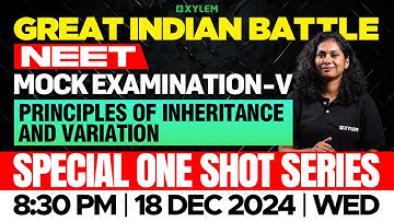 GIB - NEET | MOCK EXAMINATION - V | SPECIAL ONE SHOT SERIES | PRINCIPLES OF INHERITANCE & VARIATION