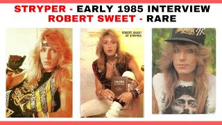 ROBERT SWEET - EARLY 1985 INTERVIEW - STRYPER - RARE