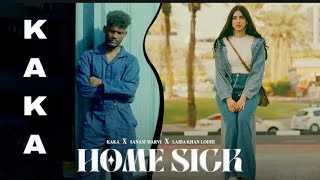 Kaka - Home Sick (Official Video song) || Laiba Khan Lodhi | Sanam Marvi || New Kaka Songs 2024