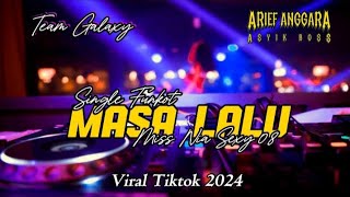 FUNKOT VIRAL TIKTOK 2024 - MASA LALU {TEAM GALAXY} || BY MISS NIA SEXY 08