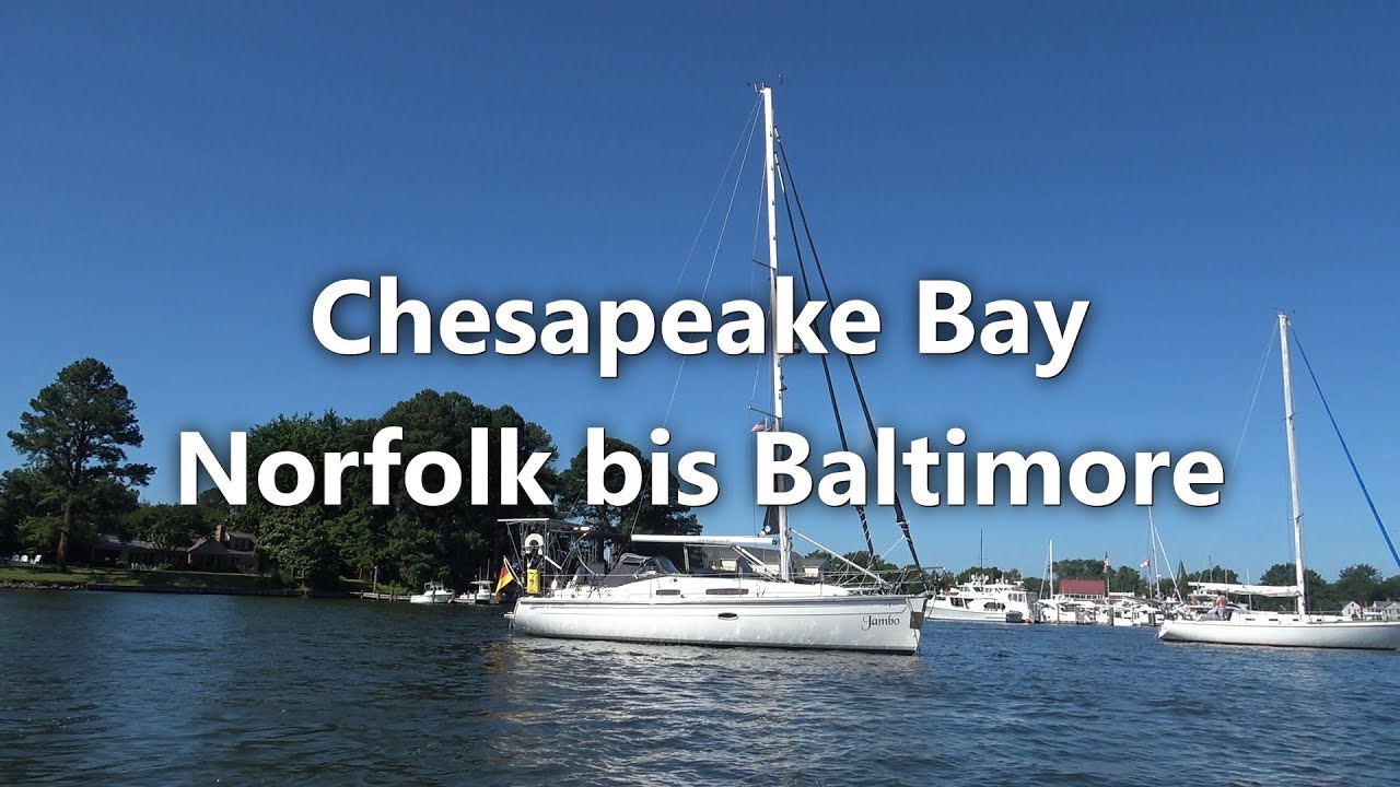 EP 32: Chesapeake Bay von Norfolk bis Baltimore