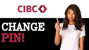 How To Change Cibc Credit Card Pin (2025)