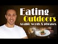 Eating Outdoors in Arabic: Key Words and Phrases | Learn Arabic with Hamid