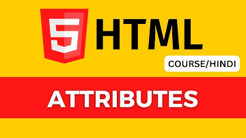 5. Attributes in HTML in hindi