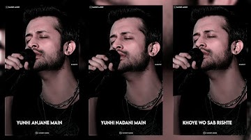 Atif Aslam New Superhit Status | Atif Aslam FullScreen Whatsapp Status 2022