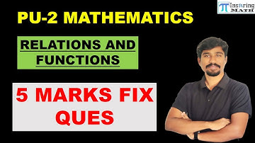 RELATIONS AND FUNCTIONS 5 MARKS IMPORTANT QUESTIONS|#inspiringmath