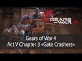 Gate Crashers ▶ Act 5 Chapter 3 ▶ Gears of War 4 прохождение ● 1080p60