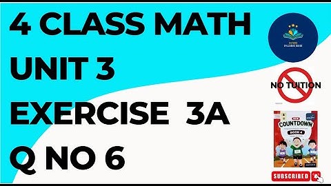 Class 4 - Mathematics - Chapter 3 - EXERCISE 3A Q No 6 | Oxford Countdown Book 4 Unit 3 Ex 3A Q 6