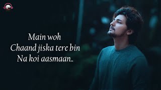 Main Woh Chaand Lyrics - Darshan Raval | New Songs | Darshan Reval  Hits Song