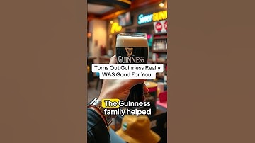 Turns Out Guinness Really WAS Good For You! Learn how the Guinness family accidentally funded a