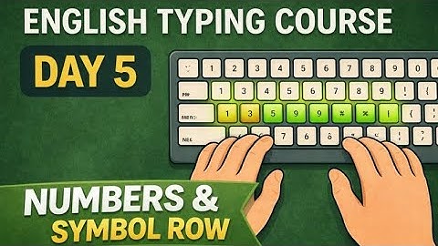 English Typing course - Day 5| free typing lessons |🔥 Number and Symbol Row– Touch Typing
