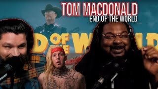 Tom MacDonald ft. John Rich - End Of The World REACTION