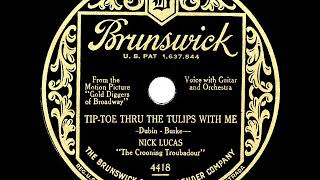 1929 HITS ARCHIVE: Tip-Toe Thru The Tulips With Me - Nick Lucas