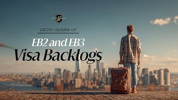 USCIS Update on EB2 and EB3 Visa Backlogs