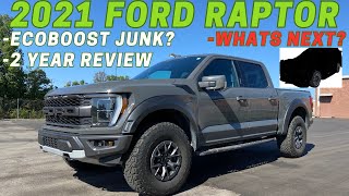 2021 Ford F-150 Raptor 2 year Review! Worth it?Sad to see it go what is next to replace? #fordraptor