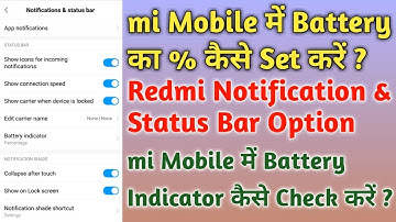 mi notification status bar || Redmi battery Indicator || mi battery percentage show