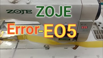 How to solve E-05 error in zoje sewing machine