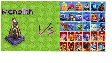 MAX || Monolith Vs All Max Troops - Clash Of Clans
