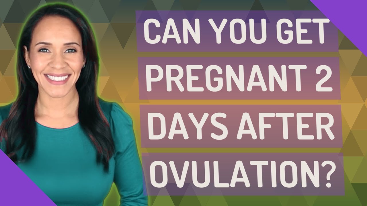 Can you get pregnant 2 days after ovulation? YouTube