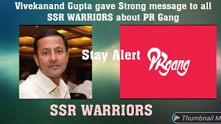 Vivekanand Gupta have Strong message to all SSR WARRIORS about PR Gang | SSR WARRIORS | Sushant |