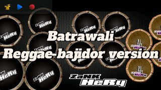 BATRAWALI || REGGAE BAJIDOR VERSION || COVER KENDANG ANDROID