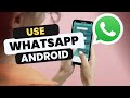 How To Use WhatsApp on Android 2021 Tutorial