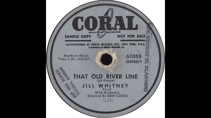 Coral 61055  That Old River Line  Jill Whitney