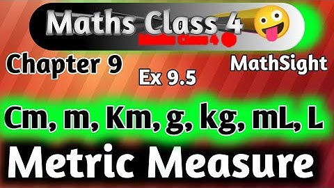 Class 4 Maths Metric Measure|Maths Sight Class 4| Exercise 9.5|Chapter 9 Harsh Public school