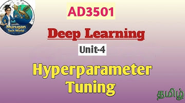 Hyperparameter Tuning in deep learning tamil||AD3501||Unit-4||AI&DS||Anna university regulation 2021