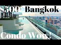 $500 Bangkok Condo Tour!!! 3 Rooftop Pools ++ Amazing!