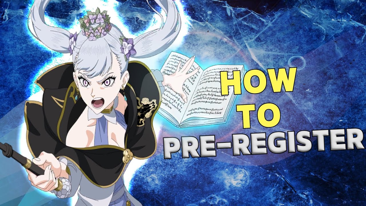 HOW TO PRE REGISTER FOR BLACK CLOVER MOBILE ON IOS AND ANDROID!!