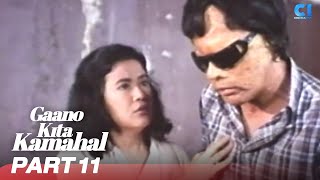 ‘Gaano Kita Kamahal’ FULL MOVIE Part 11 | Christopher De Leon, Lorna T, Sylvia Sanchez | Cinema One