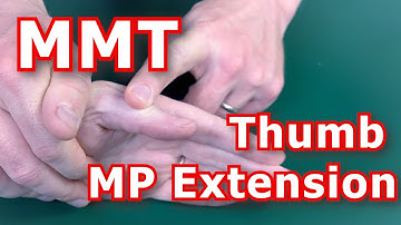 Manual Muscle Testing (MMT) - Thumb MP Extension