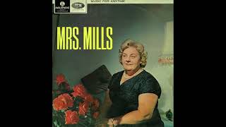 Mrs. Mills - Among My Souvenirs - Medley