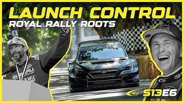 Launch Control: Royal Rally Roots - Episode 13.6