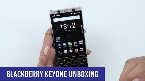 Blackberry KeyOne Unboxing and First Impressions