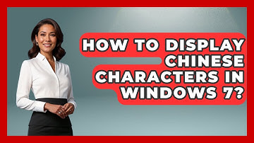 How To Display Chinese Characters In Windows 7? - China Cultural Expedition
