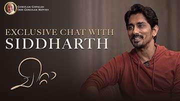 Exclusive Chat with Siddharth | Chitta  | Nimisha Sajayan | S.U.Arun Kumar | Sree Gokulam Movies