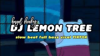 mengsad♪||Dj lemon tree slow beat||viral tik tok yang kalian cari!