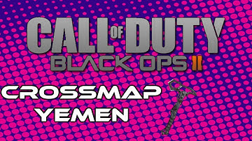 Black Ops 2: Yemen Combat Axe Crossmap