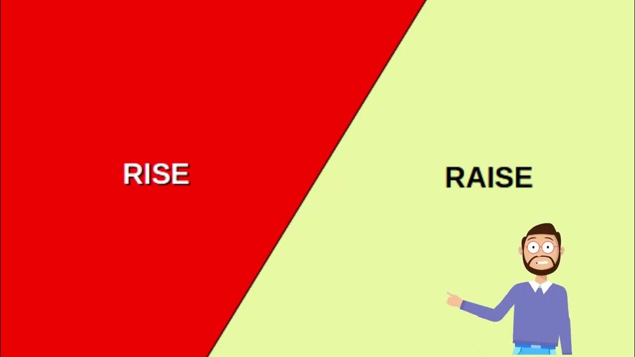 Difference between raise and rise youtube