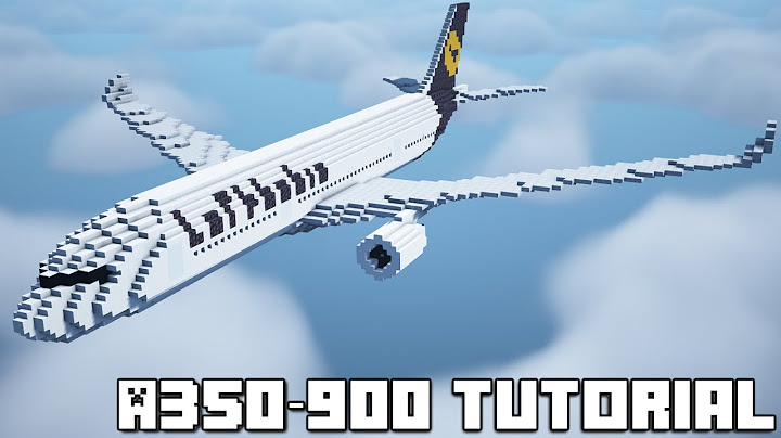 How to Build an AIRBUS A350-900 in Minecraft! [Part 1/3]